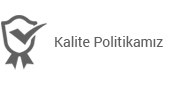 Kalite Politikamız